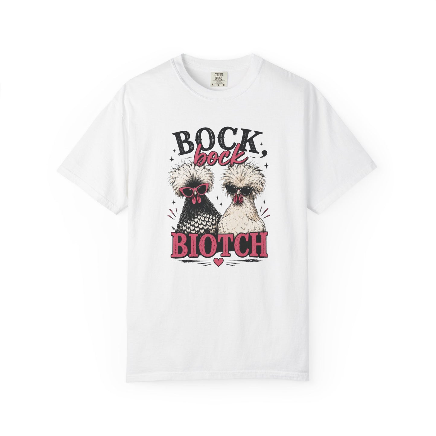 Bock Bock Biotch T-shirt | Silkie Chickens Illustration, Funny Poultry Graphic