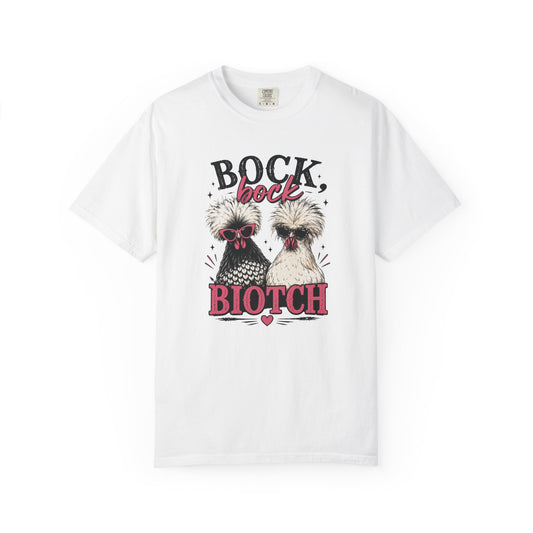 Bock Bock Biotch T-shirt | Silkie Chickens Illustration, Funny Poultry Graphic