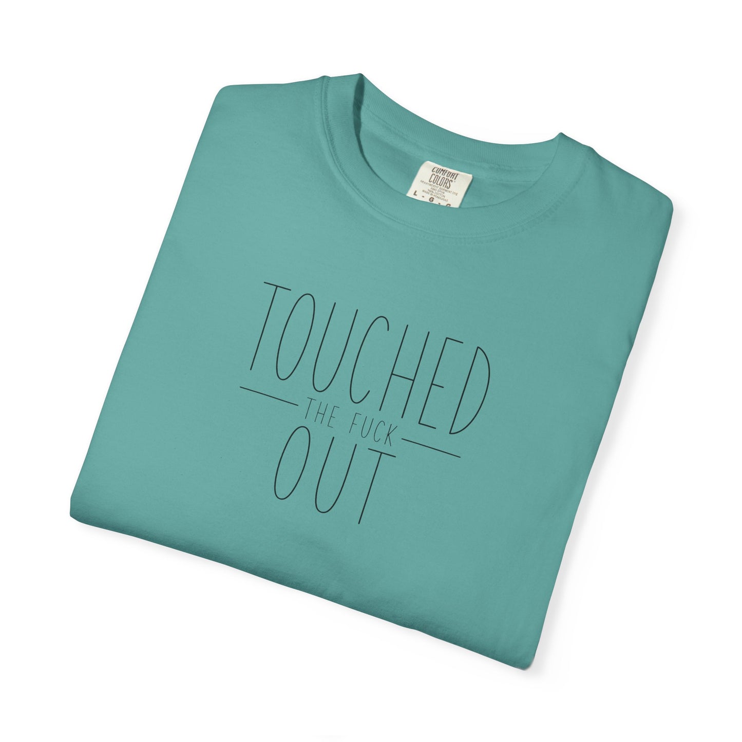 Touched the F Out | Funny Overstimulated Mom Graphic Tee
