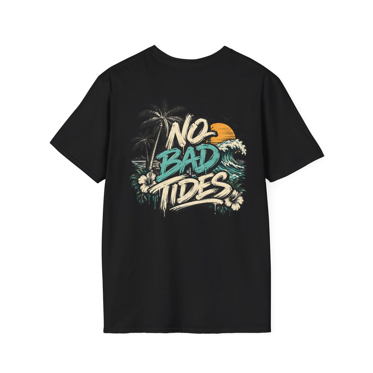 LOHA VIBES - No Bad Tides Beach Vacation T-Shirt