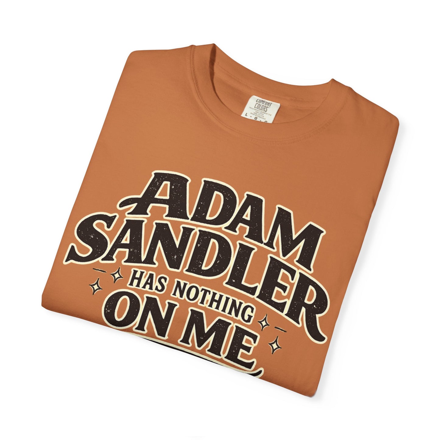 Adam has Nothing On Me T-shirt | Bold Retro Text Tee