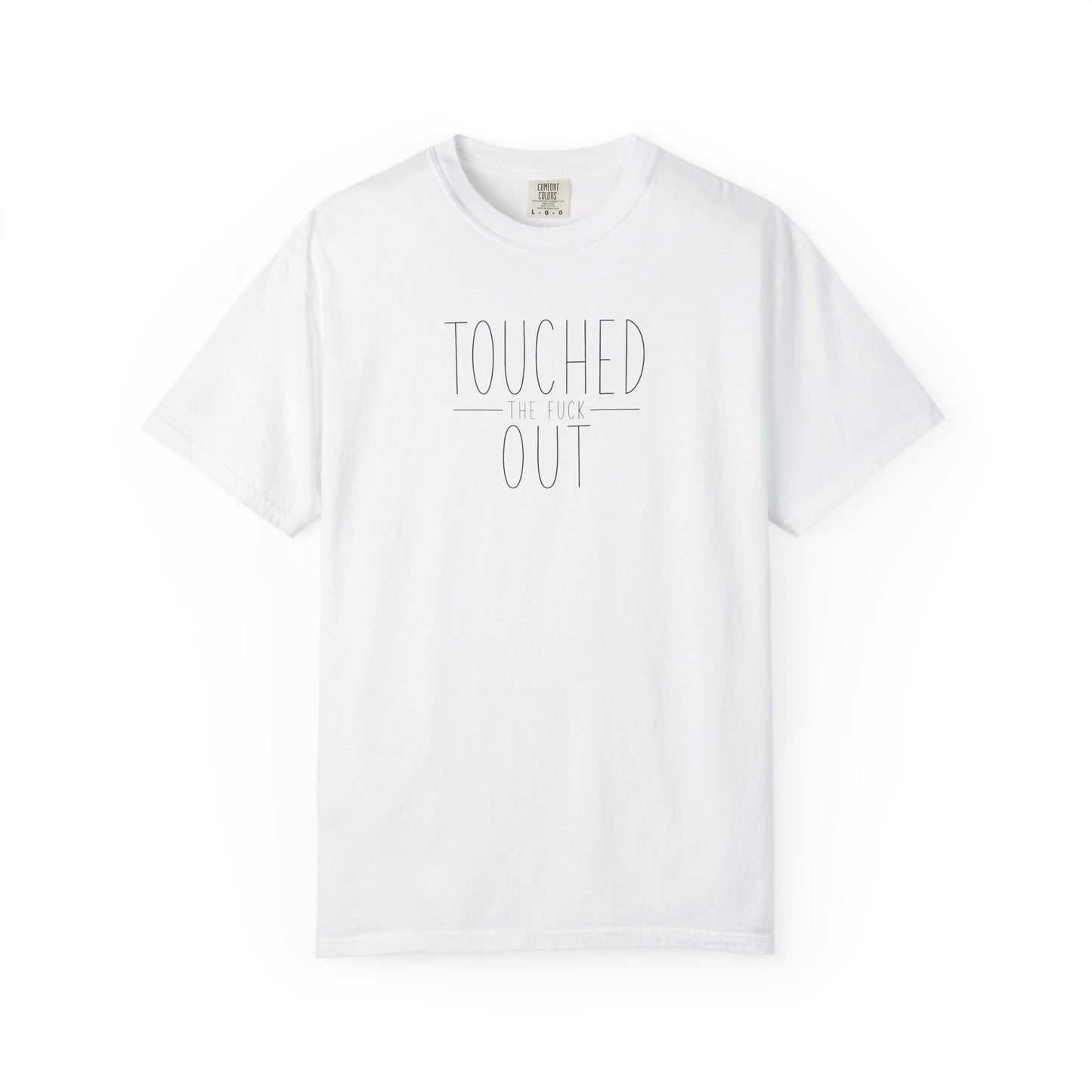 Touched the F Out | Funny Overstimulated Mom Graphic Tee