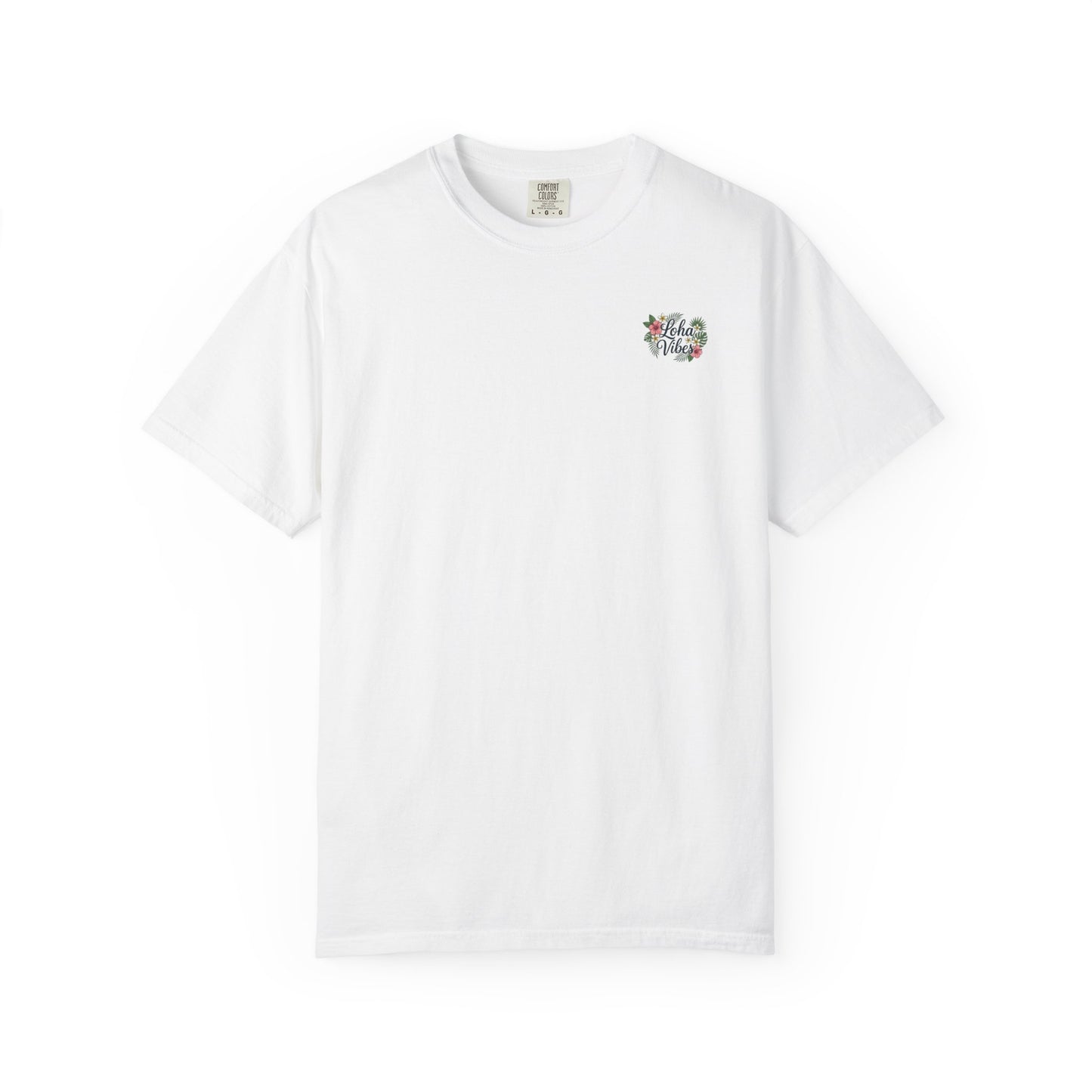 Loha Vibes T-Shirt — Tropical Floral Back Print