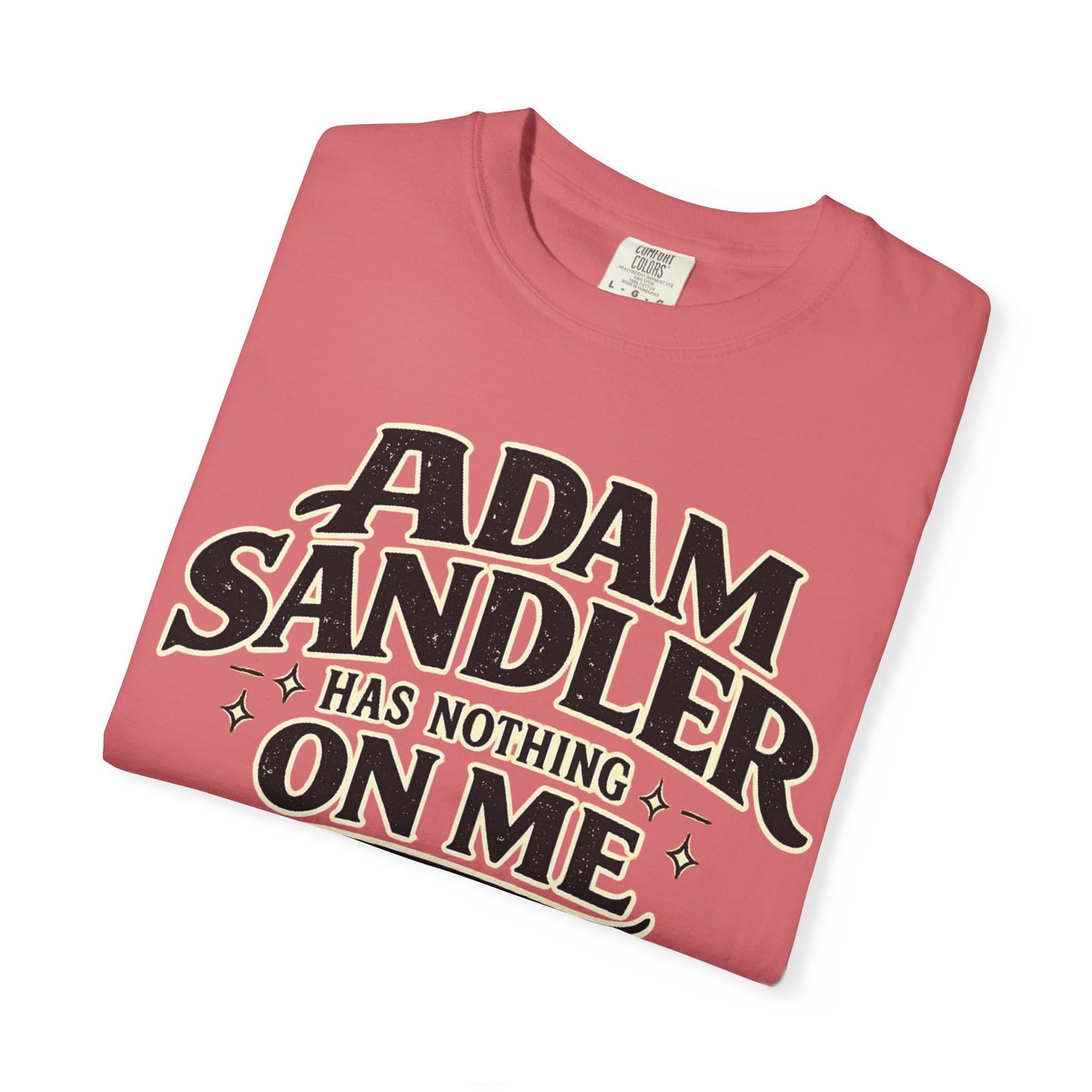 Adam has Nothing On Me T-shirt | Bold Retro Text Tee