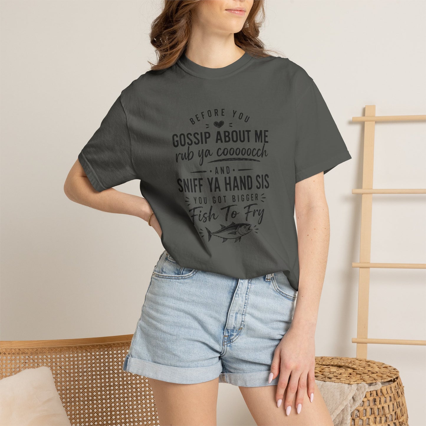 T-Shirt — "Before You Gossip About Me" Southern Sayings Fish-To-Fry Graphic Tee