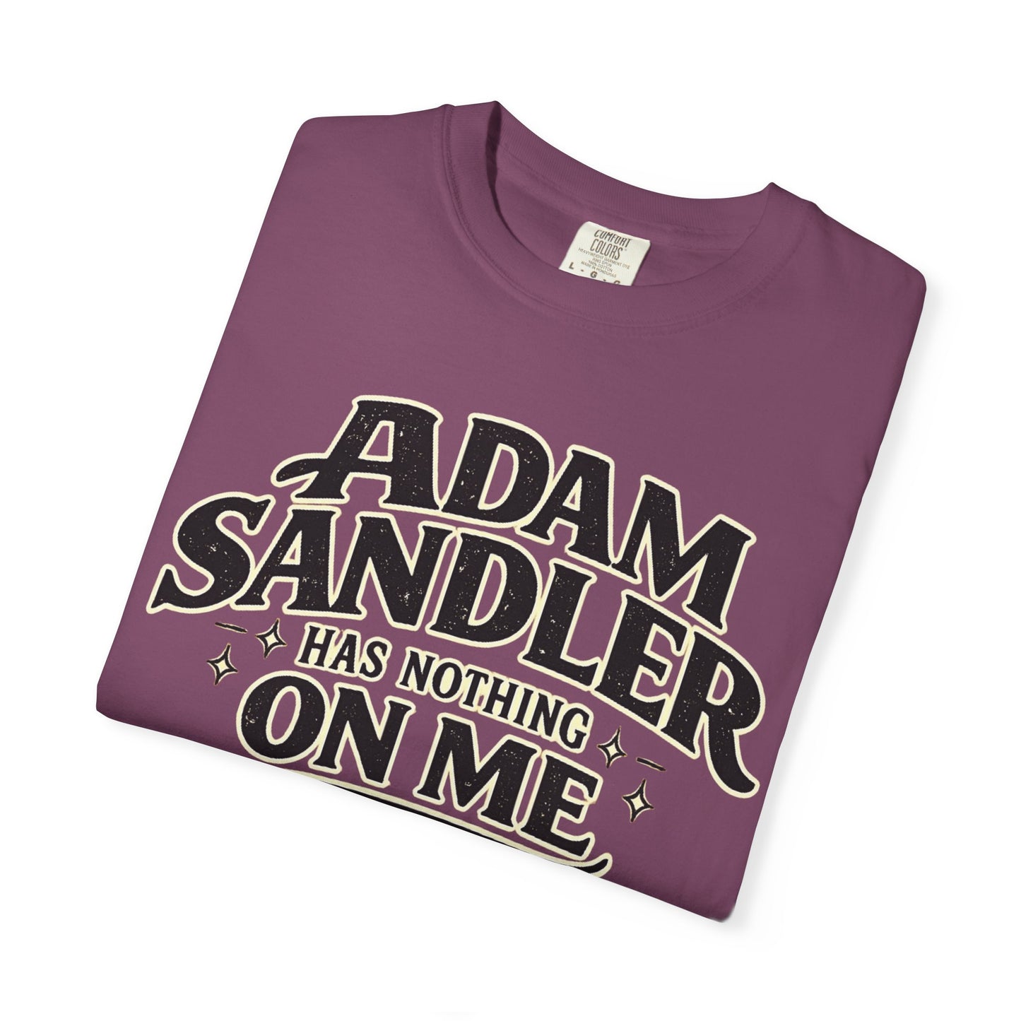 Adam has Nothing On Me T-shirt | Bold Retro Text Tee