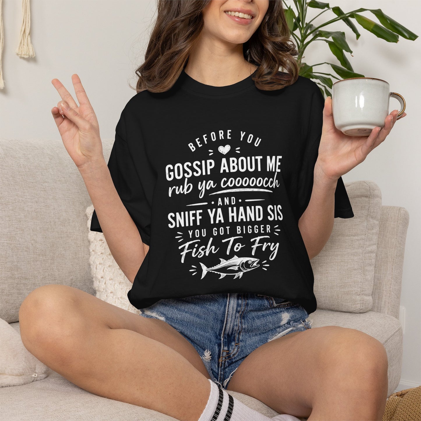 T-Shirt — "Before You Gossip About Me" Southern Sayings Fish-To-Fry Graphic Tee