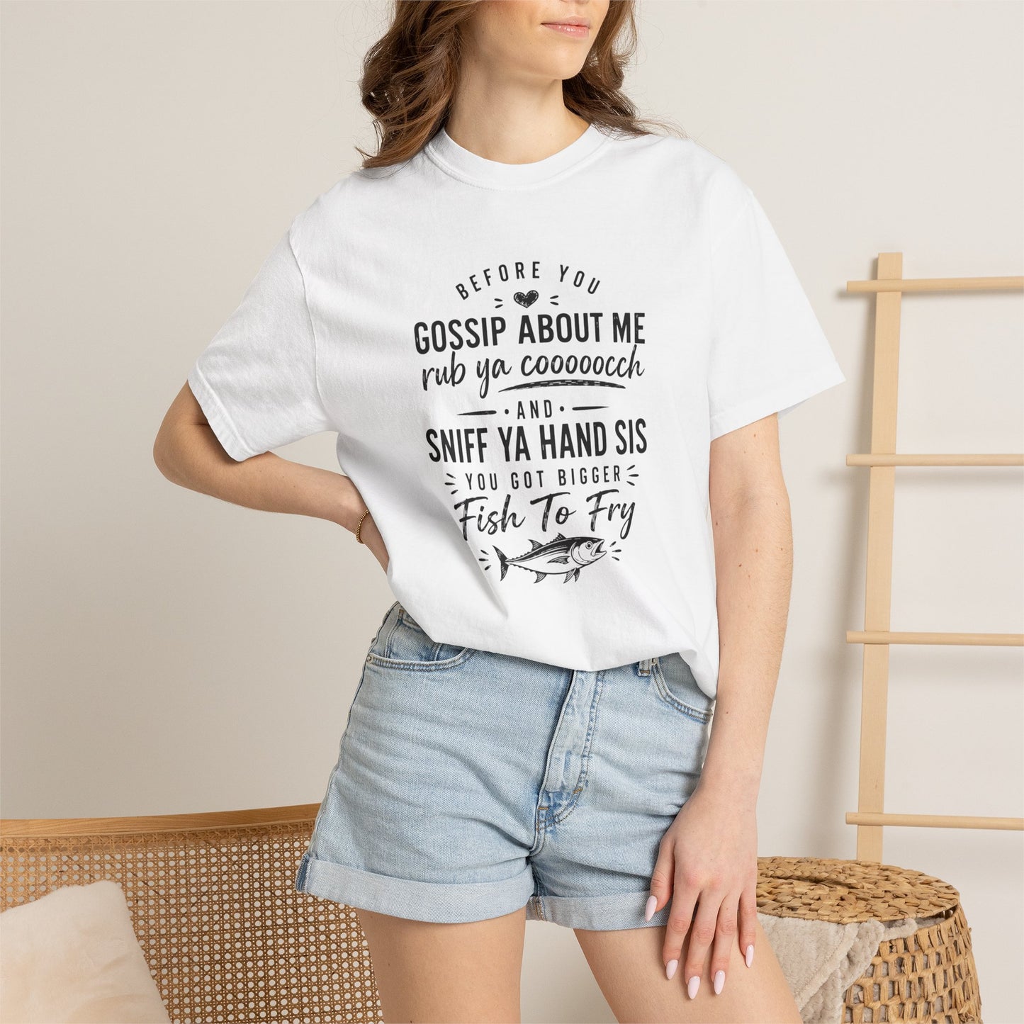T-Shirt — "Before You Gossip About Me" Southern Sayings Fish-To-Fry Graphic Tee