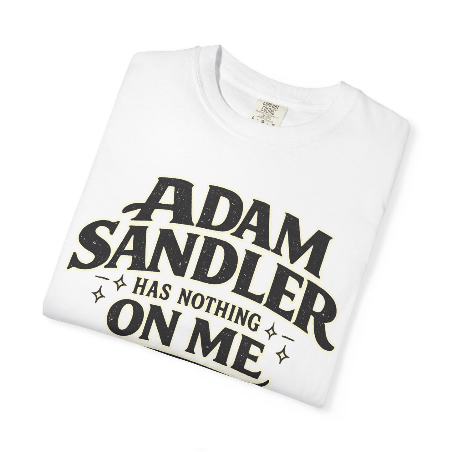 Adam has Nothing On Me T-shirt | Bold Retro Text Tee