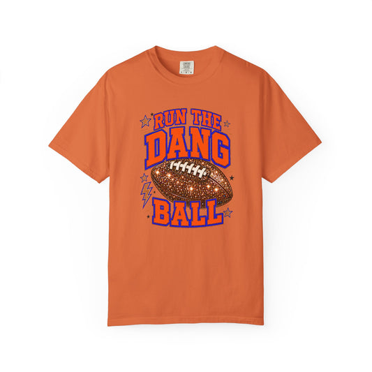Run the Dang Ball Football T‑Shirt