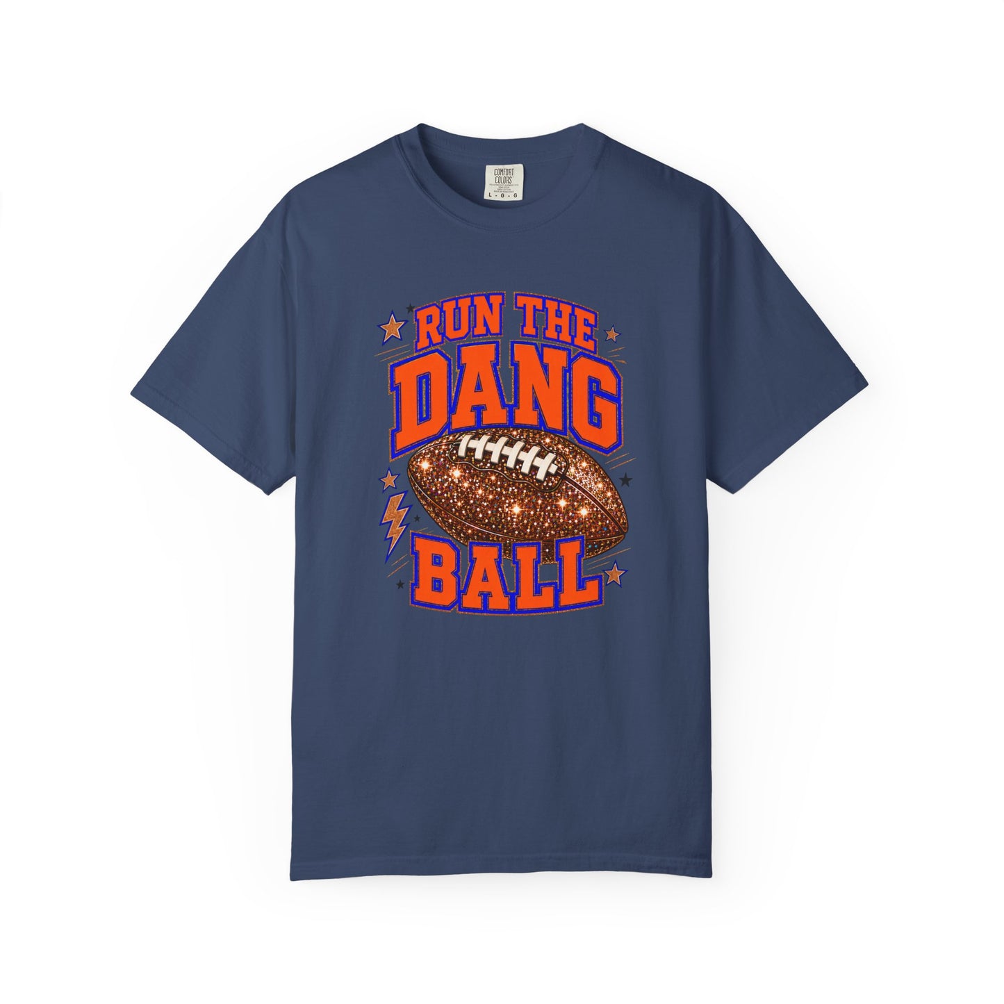 Run the Dang Ball Football T‑Shirt