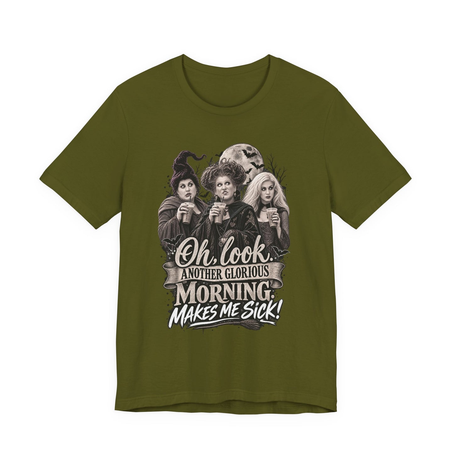 Witchy Morning Tee – “Oh Look, Another Glorious Morning Makes Me Sick” Graphic T-Shirt