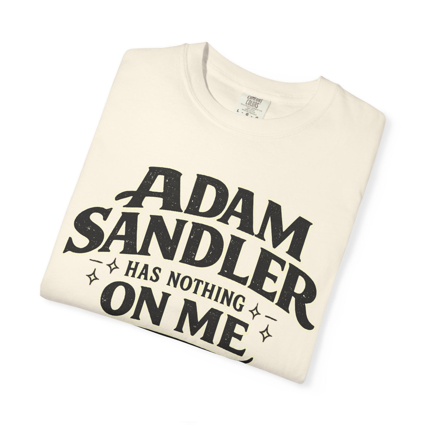 Adam has Nothing On Me T-shirt | Bold Retro Text Tee