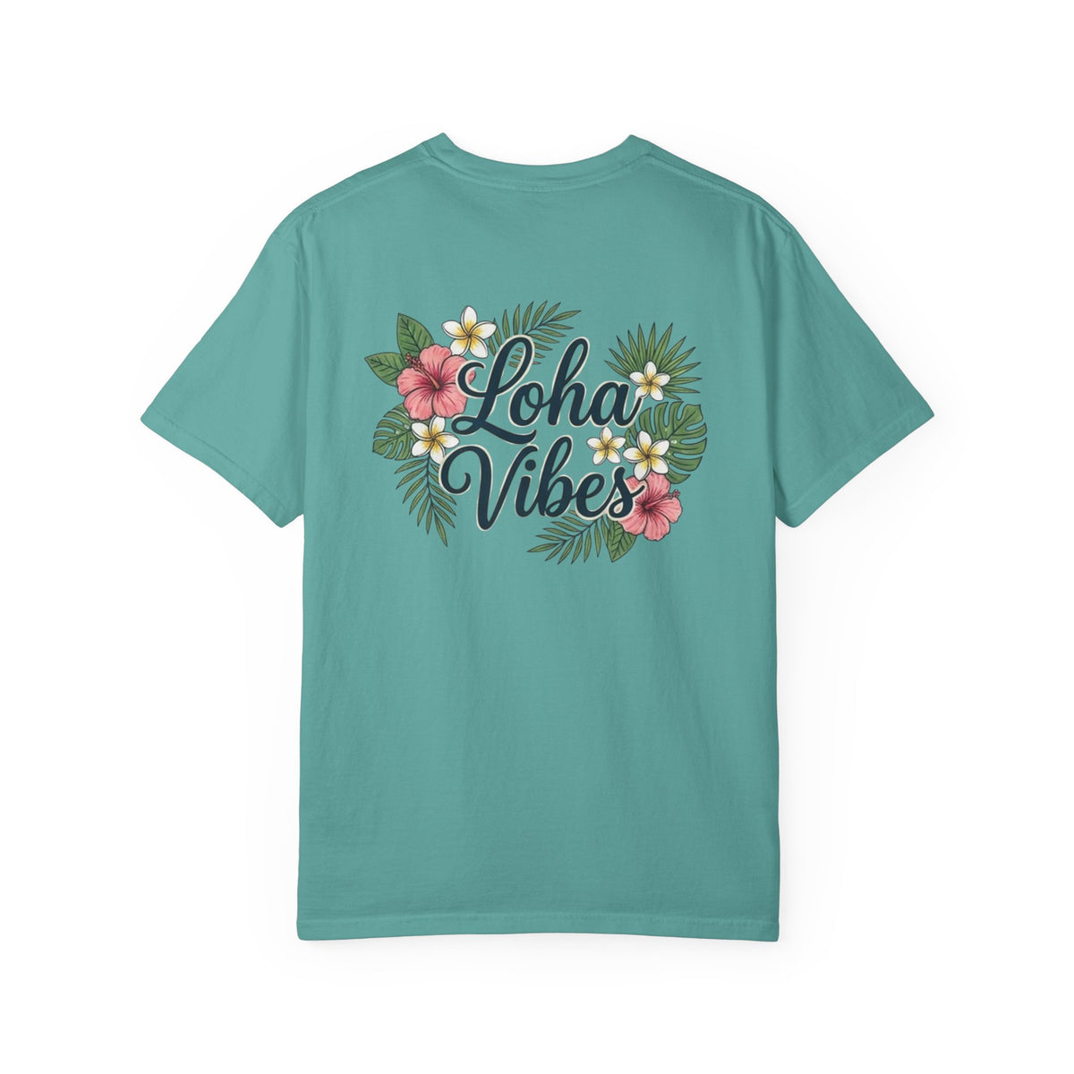 Loha Vibes T-Shirt — Tropical Floral Back Print