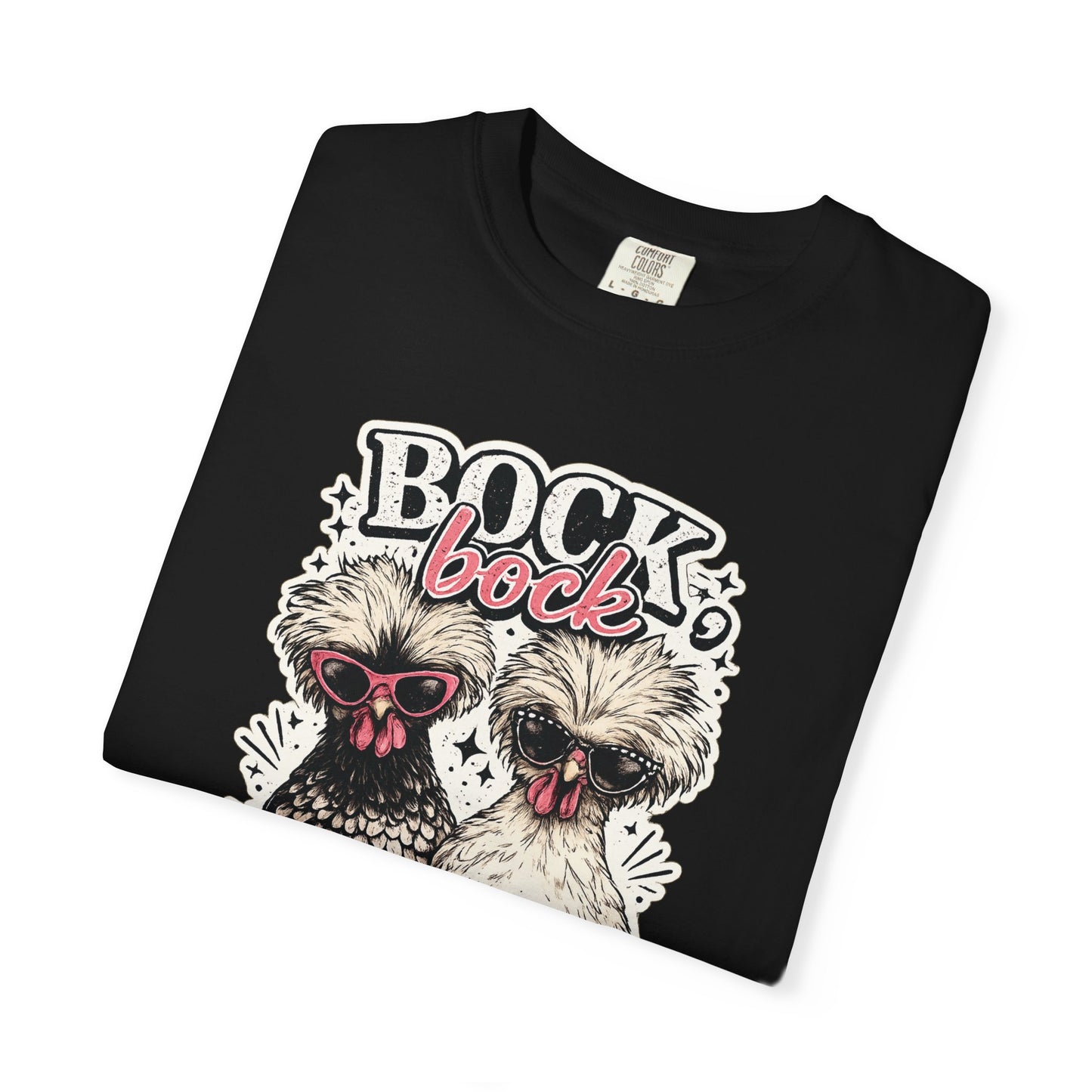 Bock Bock Biotch T-shirt | Silkie Chickens Illustration, Funny Poultry Graphic