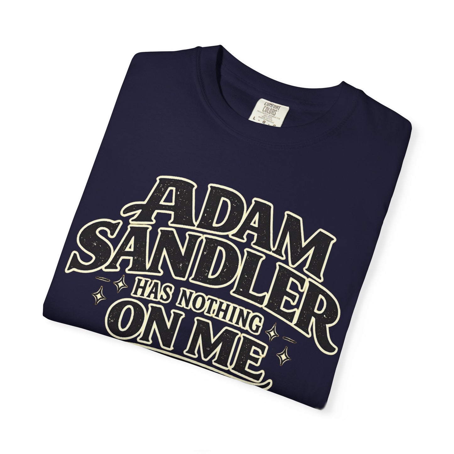 Adam has Nothing On Me T-shirt | Bold Retro Text Tee