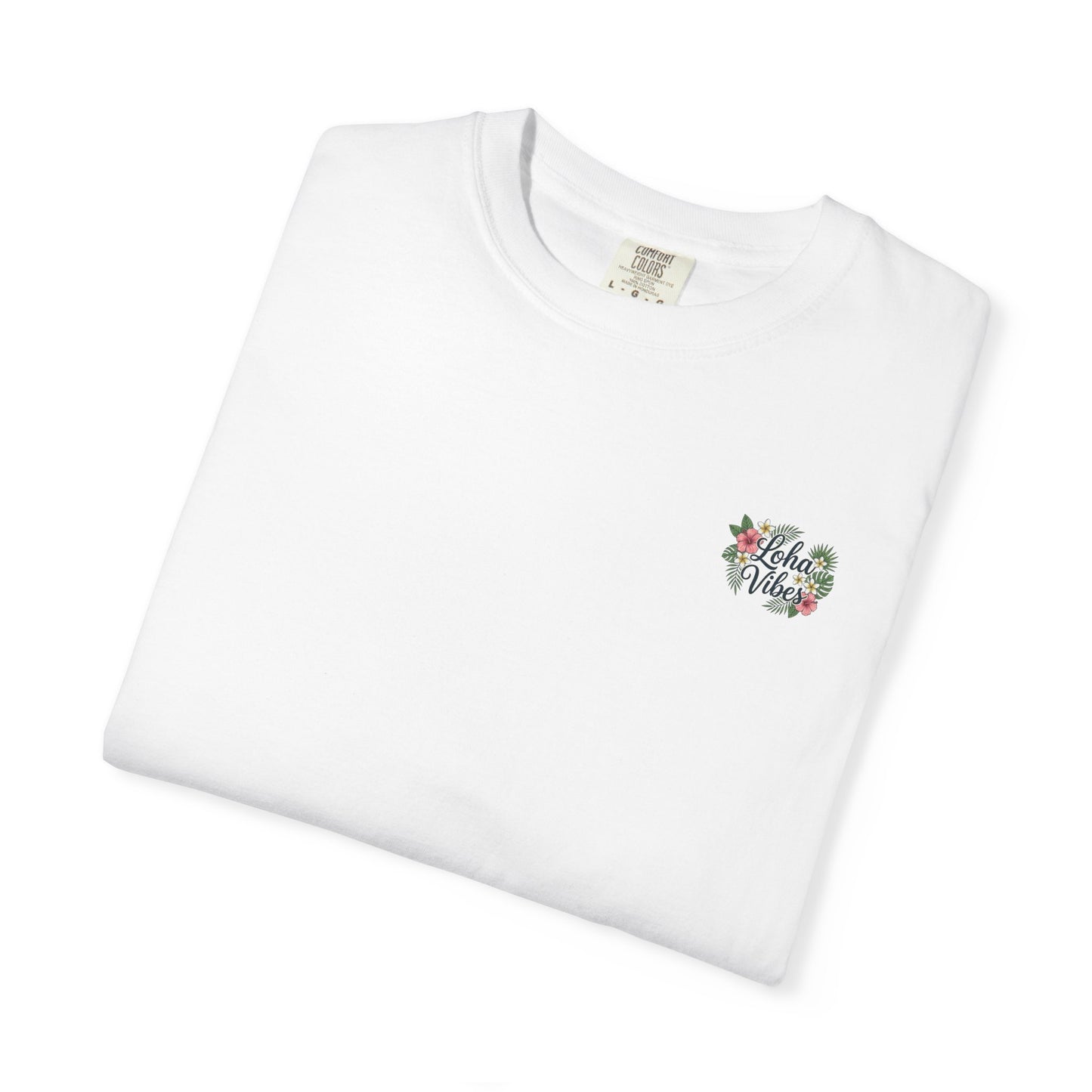Loha Vibes T-Shirt — Tropical Floral Back Print