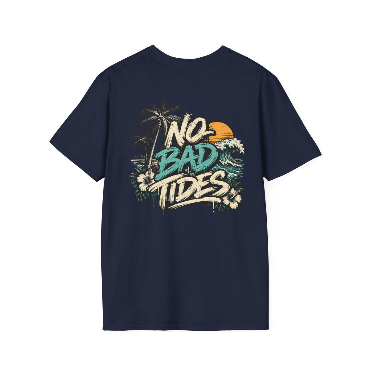 LOHA VIBES - No Bad Tides Beach Vacation T-Shirt